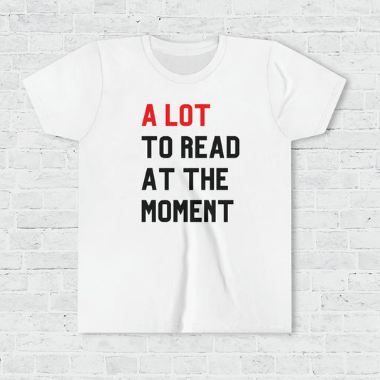 a lot to read at the moment kids tee