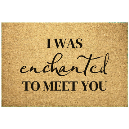 Enchanted Coir Doormat | I Was Enchanted to Meet You Lyrics | Outdoor Welcome Mat, Front Porch Décor, Lyrics Mat