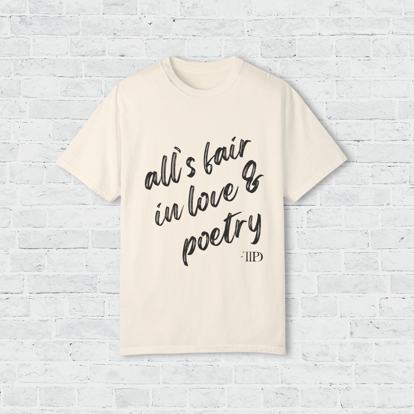 all is fair in love & poetry tee