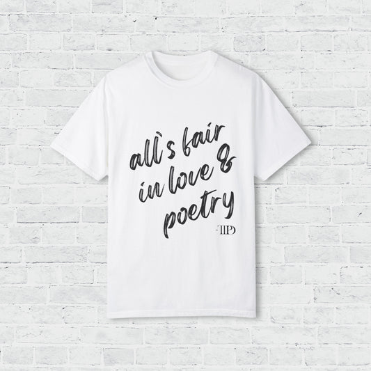 all is fair in love & poetry tee